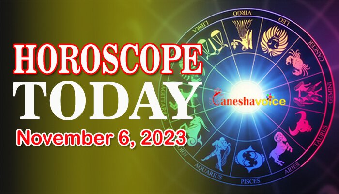 Horoscope Today November 6, 2023